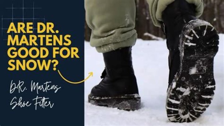 Are Dr Martens good for snow?
