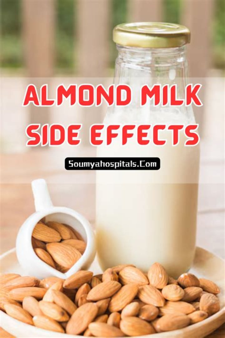 Are there any side effects to drinking almond milk?
