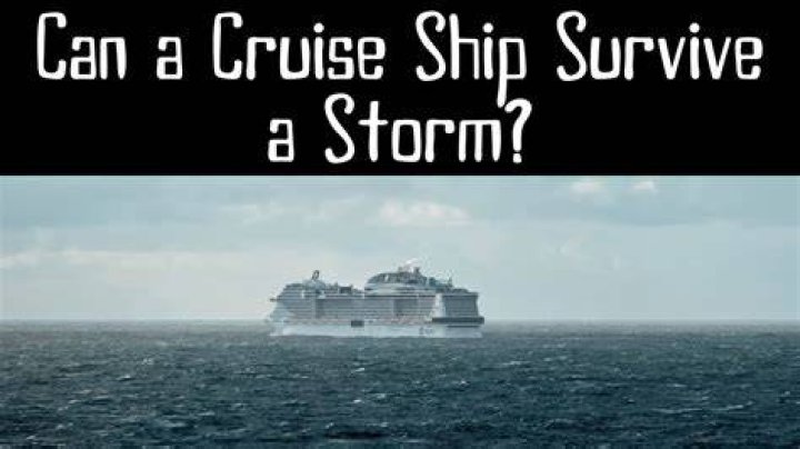 Can a cruise ship survive a storm?
