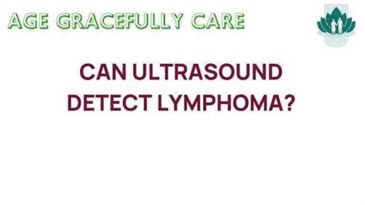 Can ultrasound detect lymphoma?