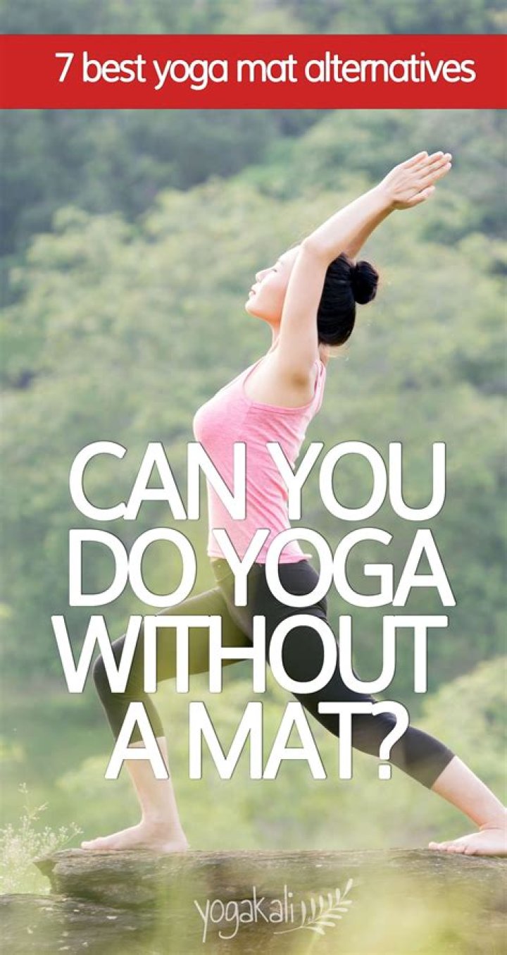 Can you do yoga without a mat?