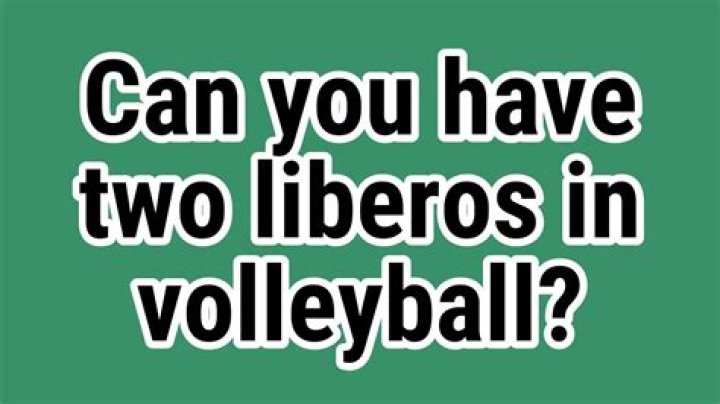 Can you have two liberos?