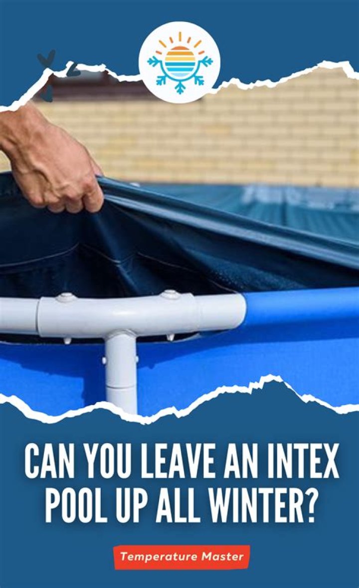 Can you leave an Intex pool up all winter?
