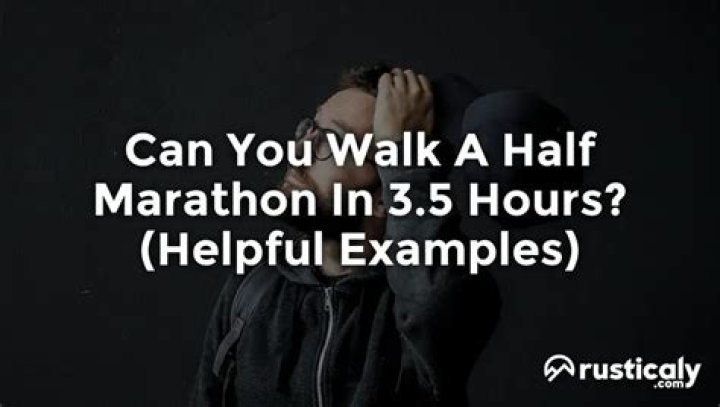 Can you walk a half marathon?