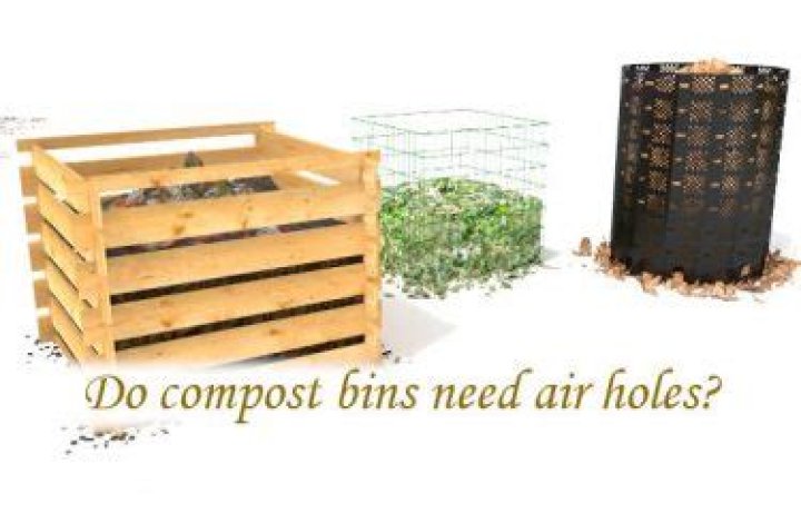 Do compost bins need air holes?