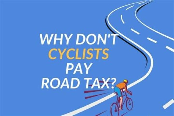 Do cyclists pay road tax?