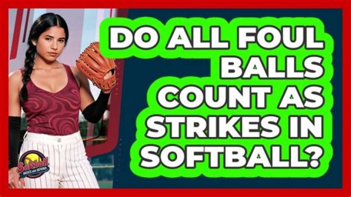 Do fouls count as strikes?