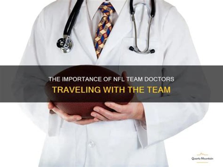 Do NFL team doctors travel with the team?