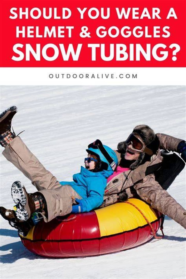 Do you need goggles for snow tubing?