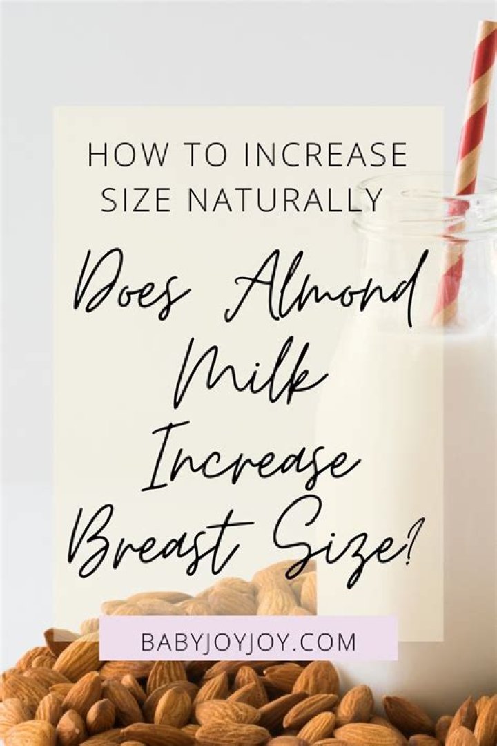 Does eating almonds increase breast size?