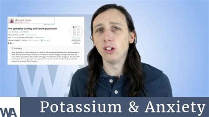 Does potassium cause anxiety?