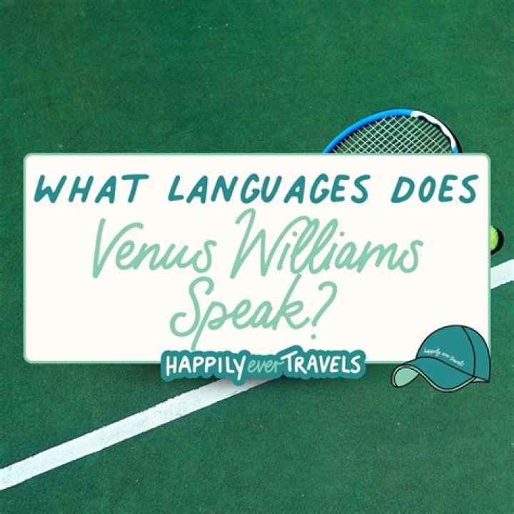Does Venus Williams speak foreign languages?