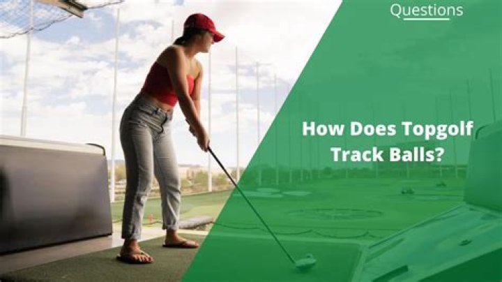 How are Topgolf balls tracked?