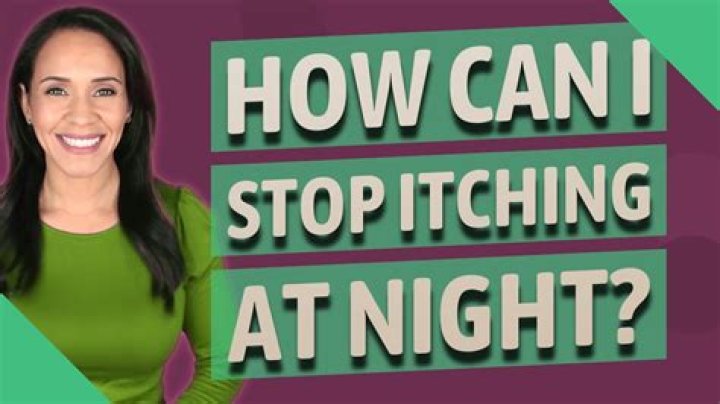 How can I stop itching at night?