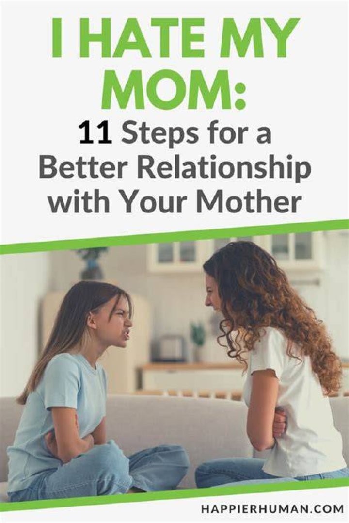 How do I stop hating my mom?