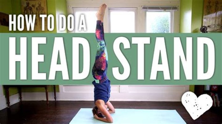How do you do a headstand?