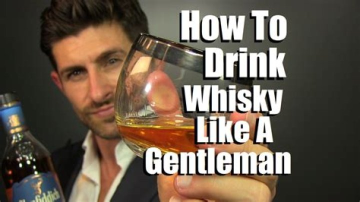 How do you drink whiskey like a man?