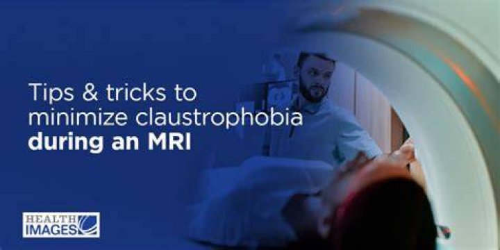 How do you get through an MRI if you are claustrophobic?