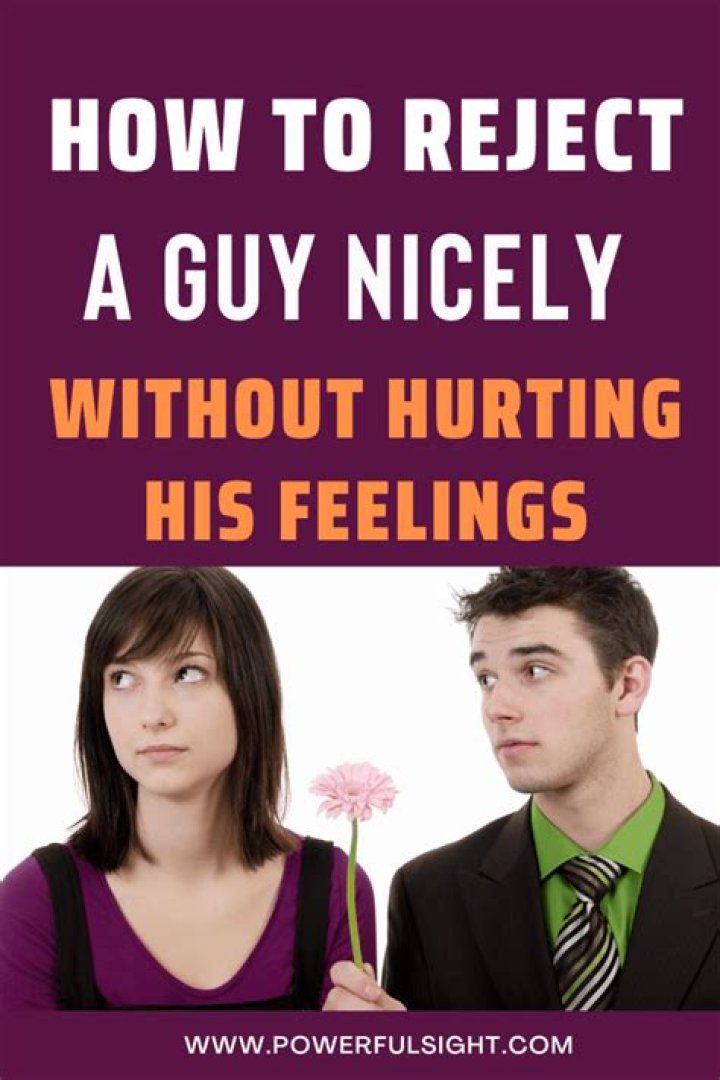How do you reject a guy without hurting him through text?