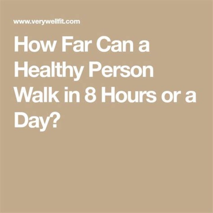 How far can you walk in 12 hours?