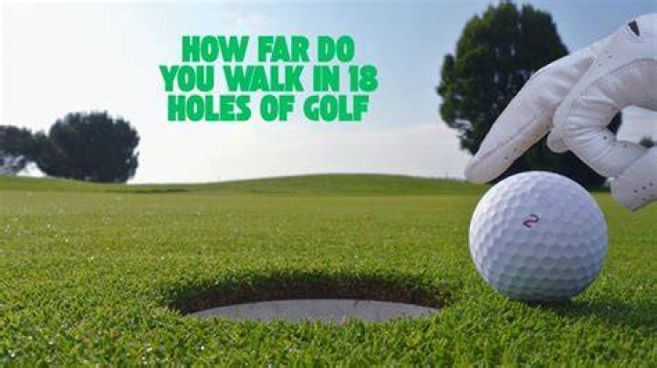 How far do you walk on an average round of golf?