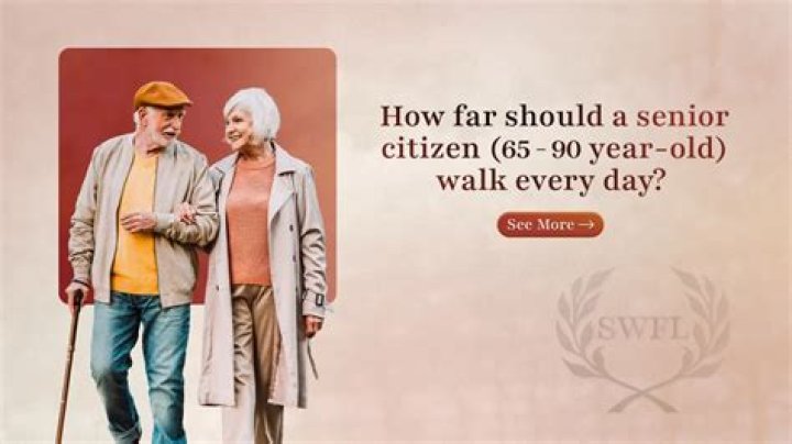 How far should a 80 year old walk every day?