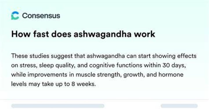 How fast does ashwagandha work?