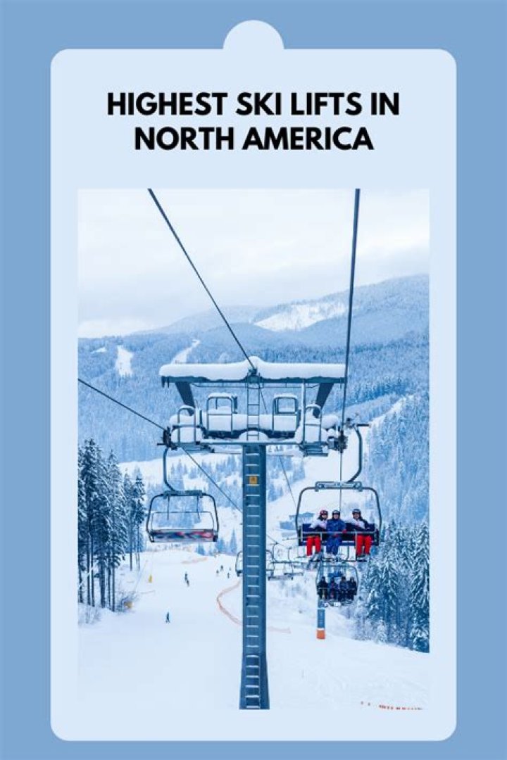 How high is the highest ski lift in North America?