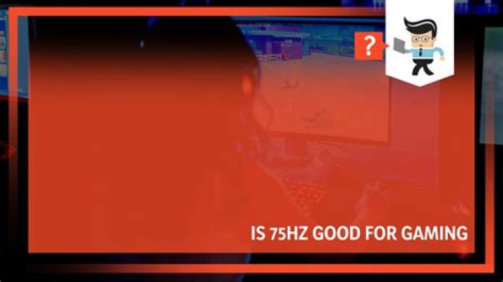 Is 75Hz good for PS4?
