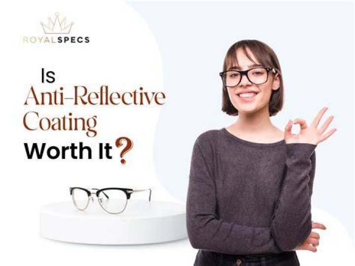 Is anti-reflective coating worth it?