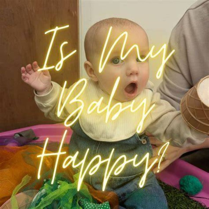 Is my baby happy?