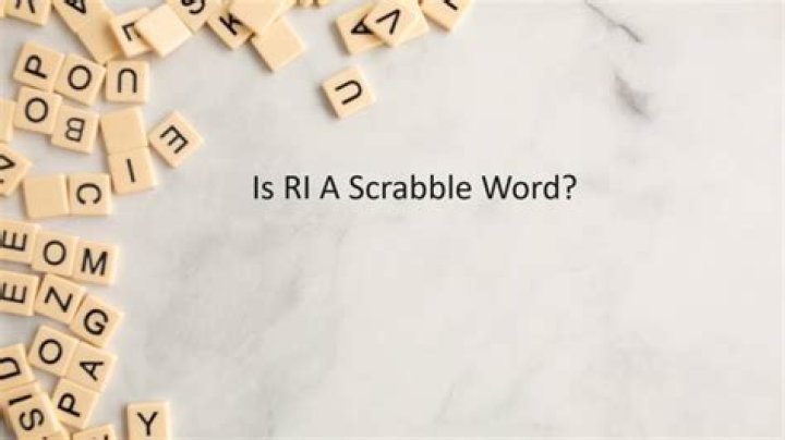 Is RI a scrabble word?