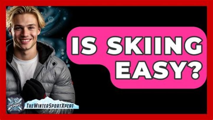 Is skiing easy?