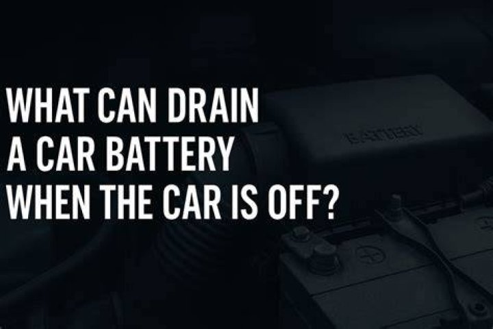 What can drain a car battery when the car is off?