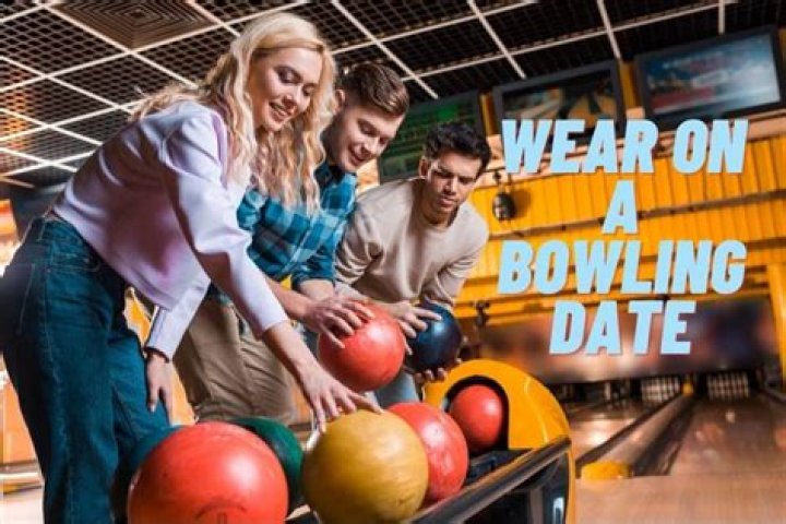 What do you wear on a 2021 bowling date?
