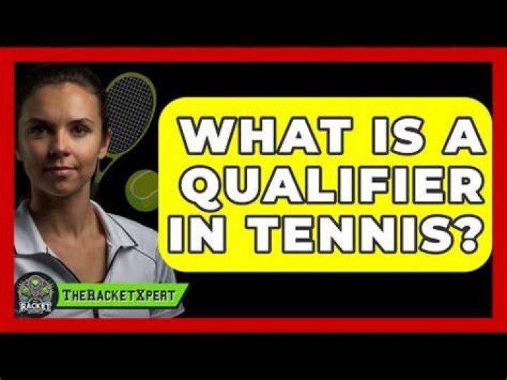 What does a qualifier mean in tennis?