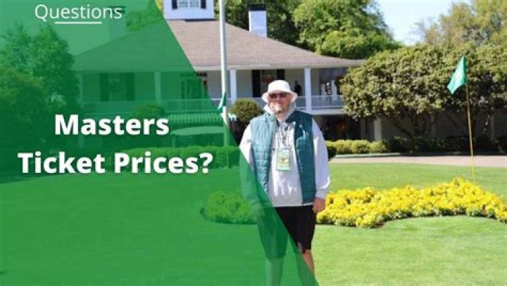 What does a ticket to the Masters cost?