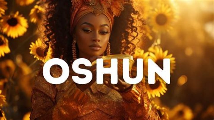 What does it mean when Oshun comes to you?