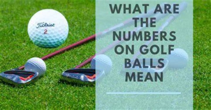 What does low numbers on golf balls mean?