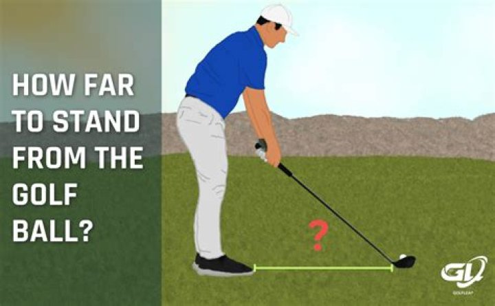 What happens if you stand too far from golf ball?