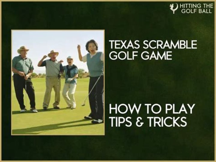 What is a 4 Man Texas Scramble?