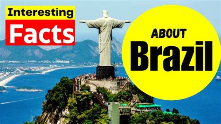 What is an interesting fact about Brazil?