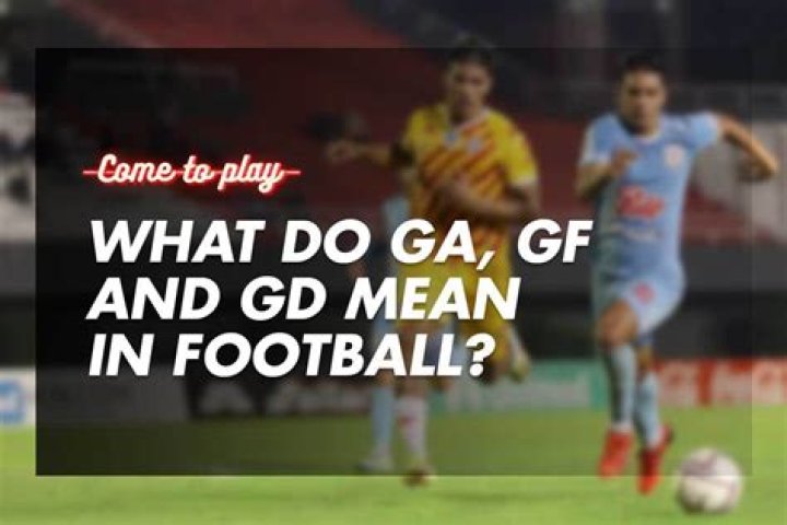 What is GA GF in football?