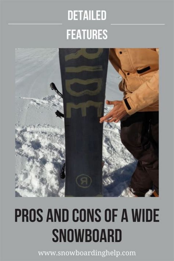 What is the benefit of a wide snowboard?