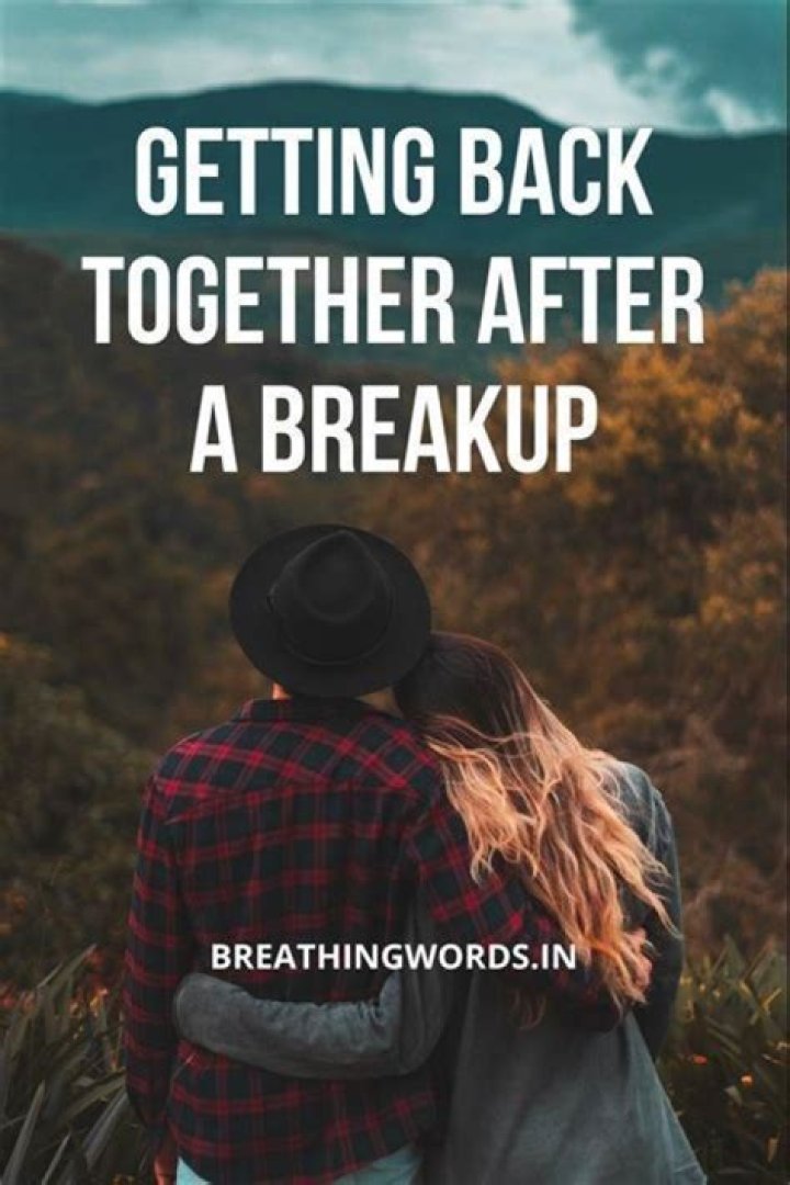 What is the chance of getting back together after a break?