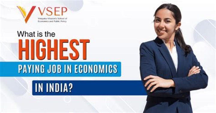 What is the highest paying job in economics?
