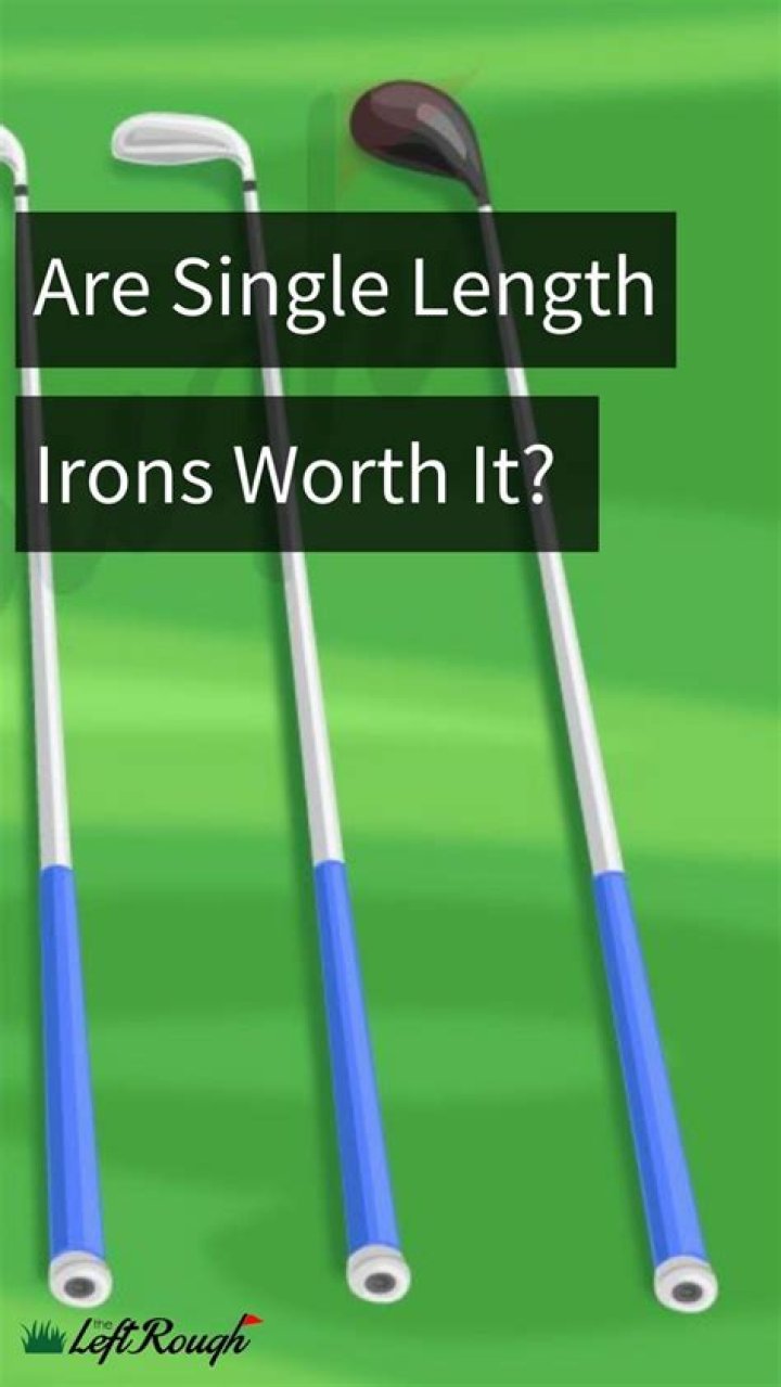 What length should single length irons be?