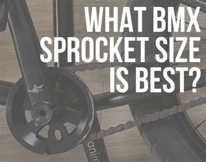 What sprocket size is best for BMX?