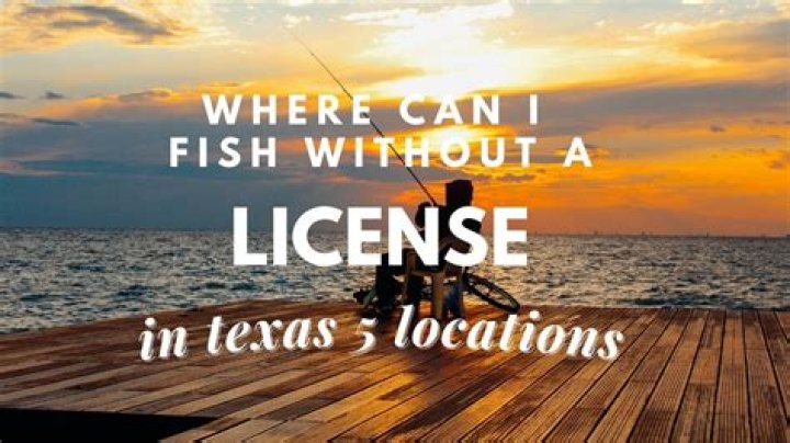 Where can I fish without a license in Texas?