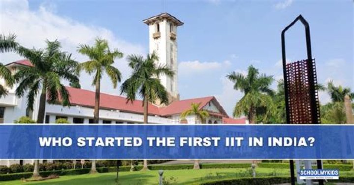 Which is the first IIT in India?